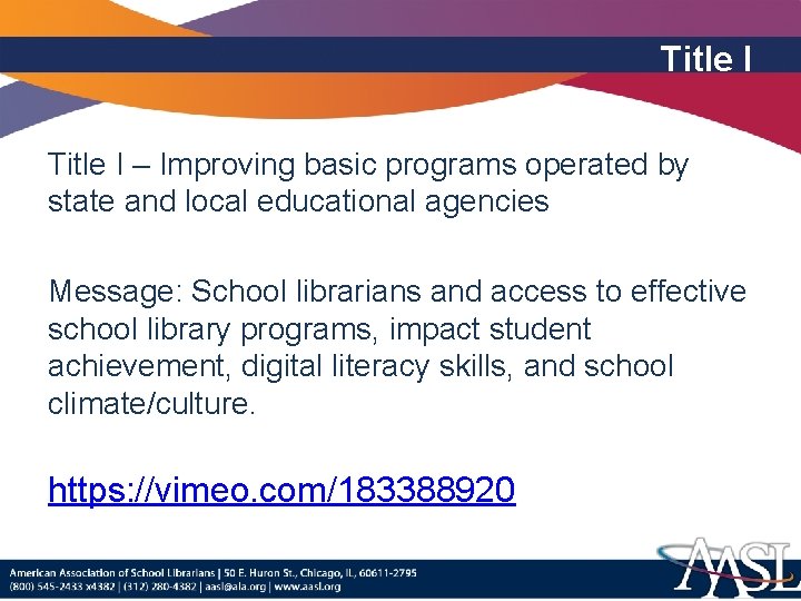 Title I – Improving basic programs operated by state and local educational agencies Message: