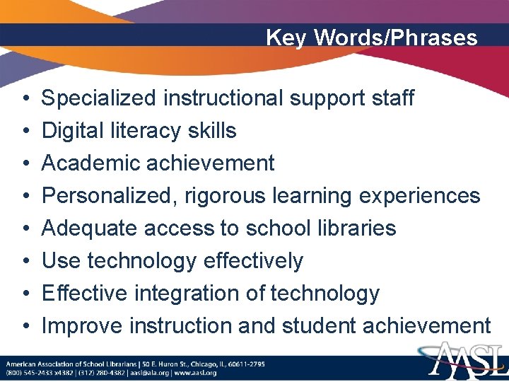 Key Words/Phrases • • Specialized instructional support staff Digital literacy skills Academic achievement Personalized,