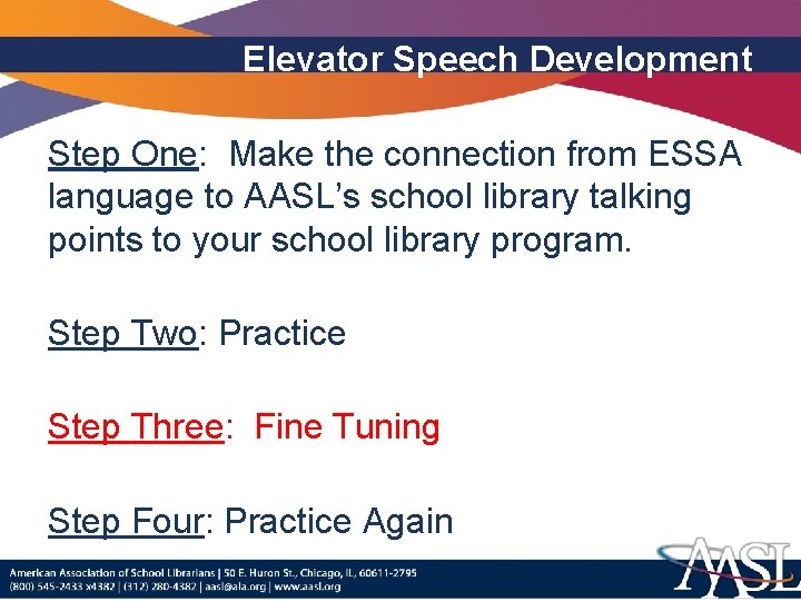 Elevator Speech Development Step One: Make the connection from ESSA language to AASL’s school