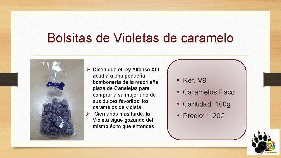 Bolsitas de Violetas de caramelo Ø Dicen que el rey Alfonso XIII acudía a