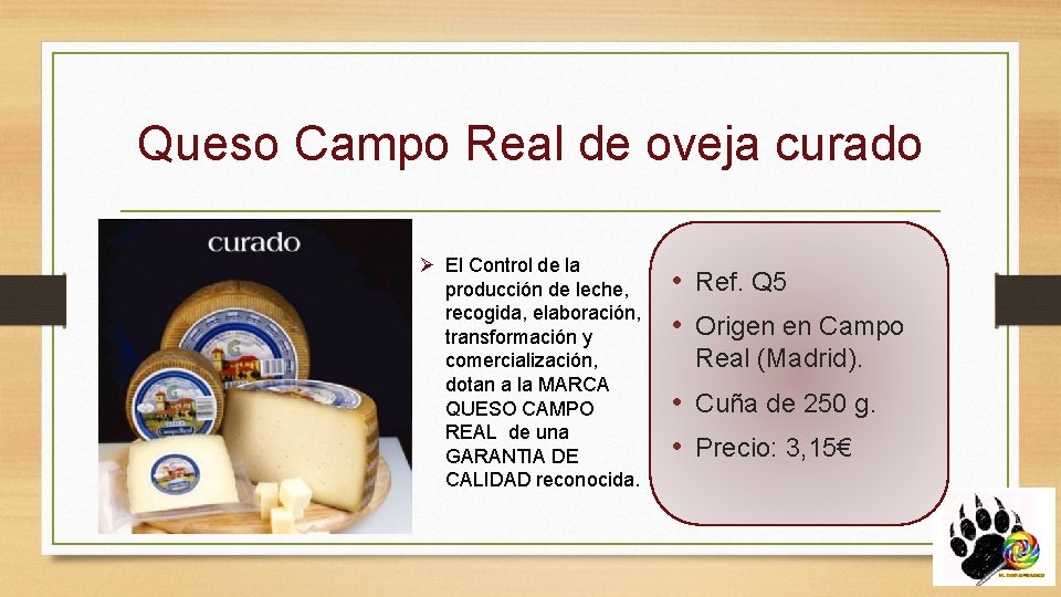 Queso Campo Real de oveja curado Ø El Control de la producción de leche,