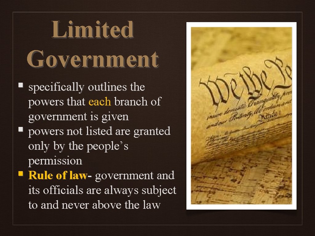 Limited Government § specifically outlines the powers that each branch of government is given