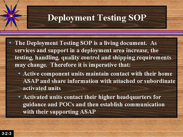 Deployment Testing SOP h 3 -2 -3 2 -1 -2 The Deployment Testing SOP