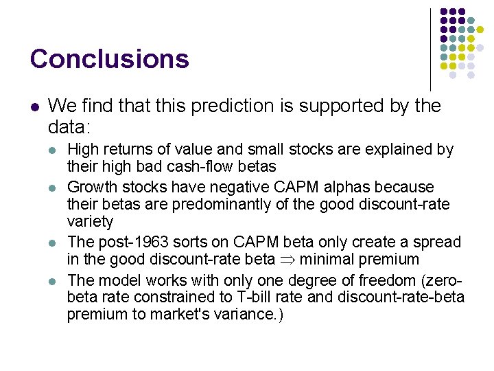 Conclusions l We find that this prediction is supported by the data: l l