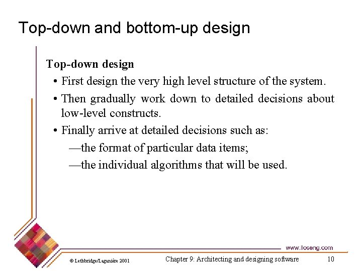 Top-down and bottom-up design Top-down design • First design the very high level structure