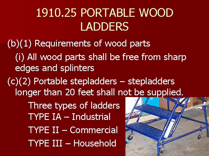 1910. 25 PORTABLE WOOD LADDERS (b)(1) Requirements of wood parts (i) All wood parts