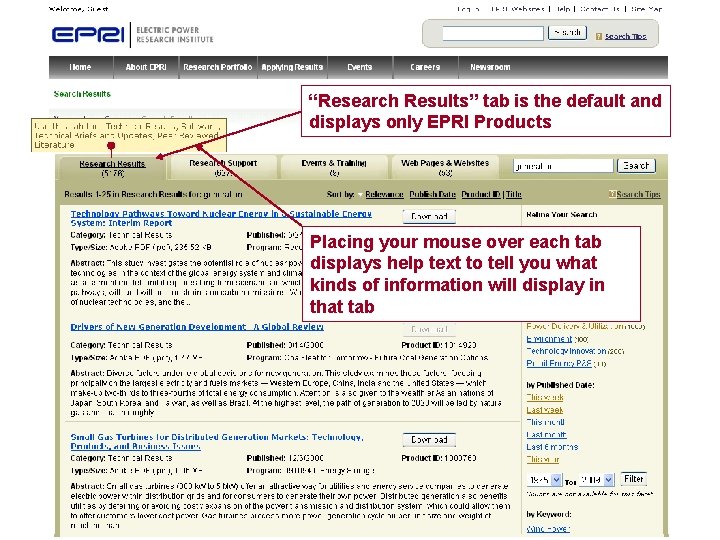 “Research Results” tab is the default and displays only EPRI Products Placing your mouse