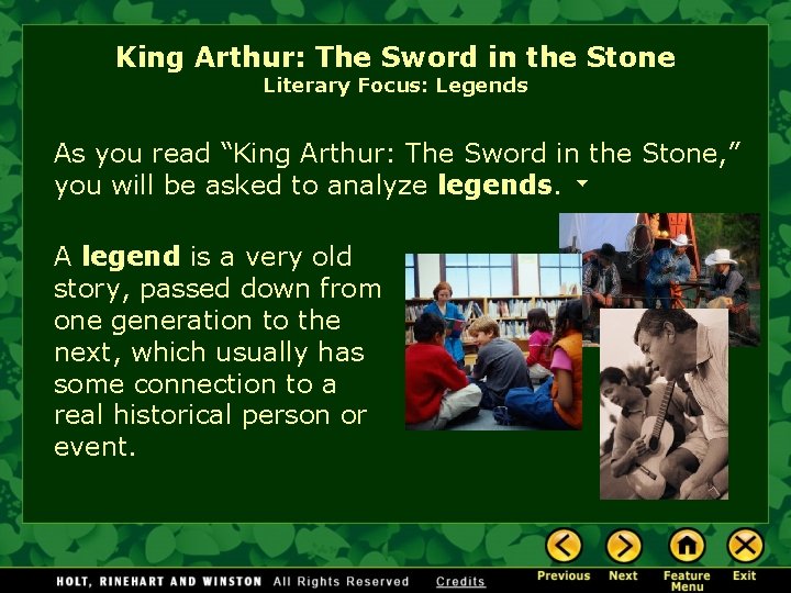 King Arthur: The Sword in the Stone Literary Focus: Legends As you read “King