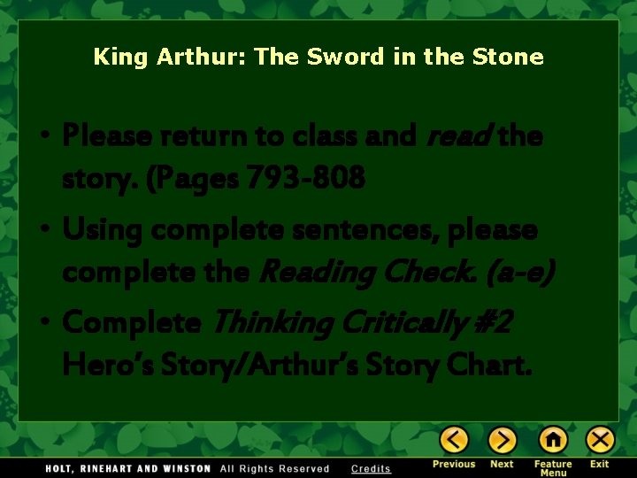 King Arthur: The Sword in the Stone • Please return to class and read
