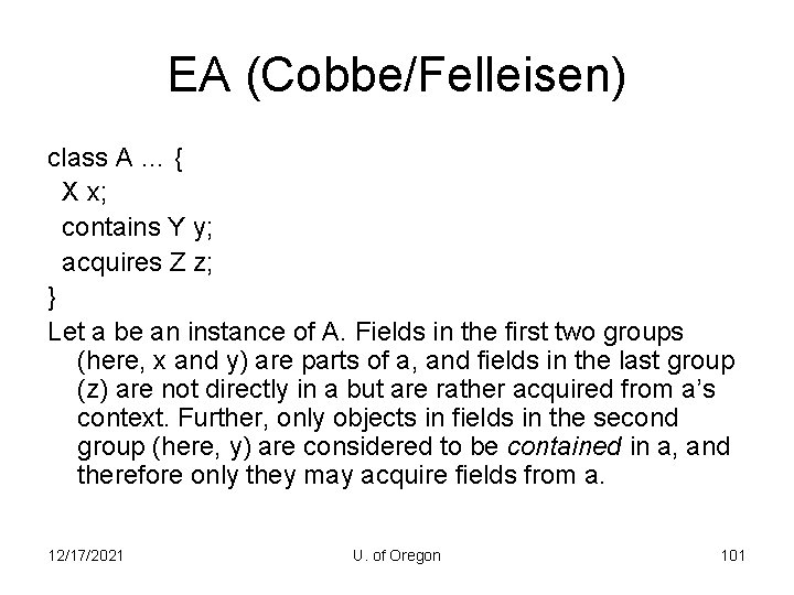 EA (Cobbe/Felleisen) class A … { X x; contains Y y; acquires Z z;