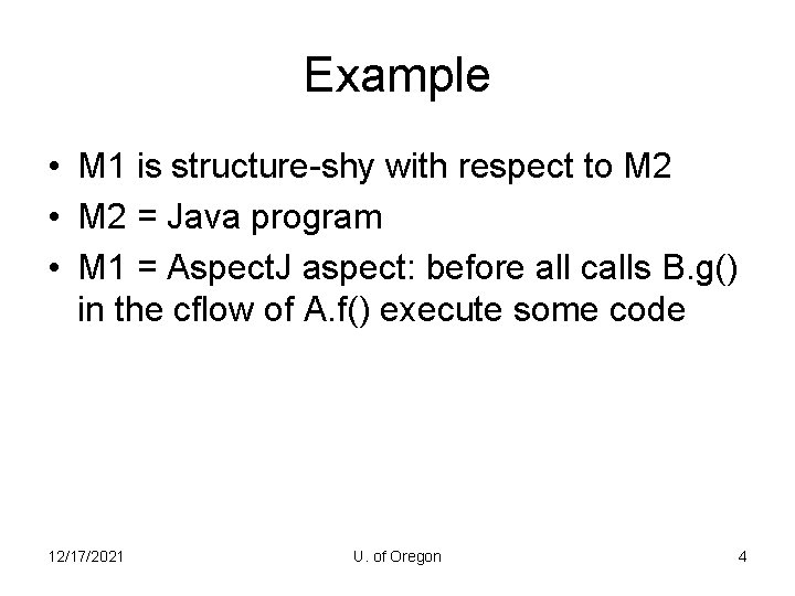 Example • M 1 is structure-shy with respect to M 2 • M 2