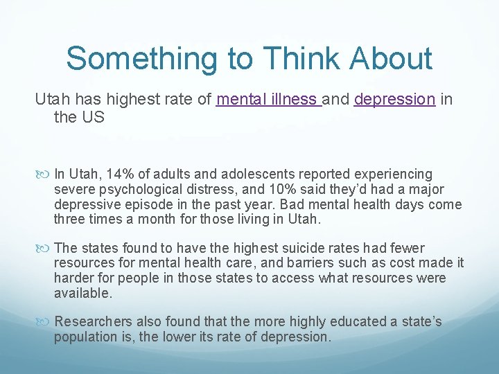 Something to Think About Utah has highest rate of mental illness and depression in