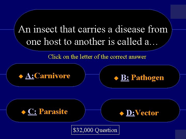 An insect that carries a disease from one host to another is called a…