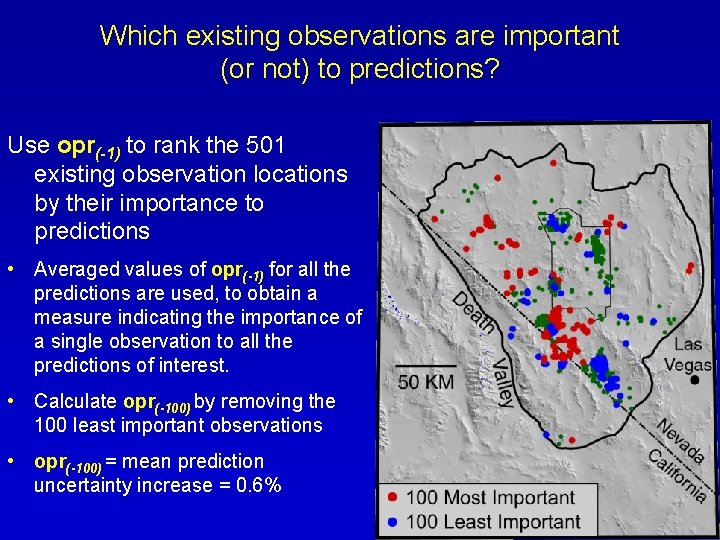 Which existing observations are important (or not) to predictions? Use opr(-1) to rank the