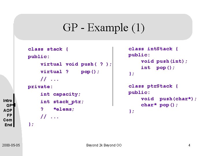 GP - Example (1) Intro GP AOP FP Com End 2000 -05 -05 class