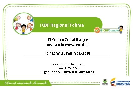 ICBF Regional Tolima El Centro Zonal Ibagué Invita a la Mesa Pública RICARDO ANTONIO