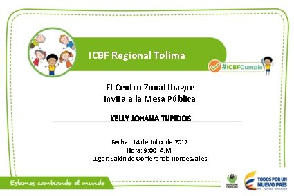 ICBF Regional Tolima El Centro Zonal Ibagué Invita a la Mesa Pública KELLY JOHANA