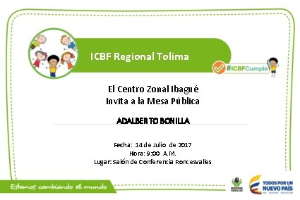 ICBF Regional Tolima El Centro Zonal Ibagué Invita a la Mesa Pública ADALBERTO BONILLA