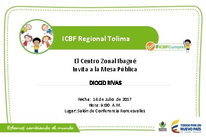 ICBF Regional Tolima El Centro Zonal Ibagué Invita a la Mesa Pública DIOCID RIVAS