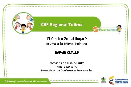 ICBF Regional Tolima El Centro Zonal Ibagué Invita a la Mesa Pública RAFAEL OVALLE