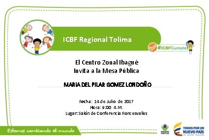 ICBF Regional Tolima El Centro Zonal Ibagué Invita a la Mesa Pública MARIA DEL