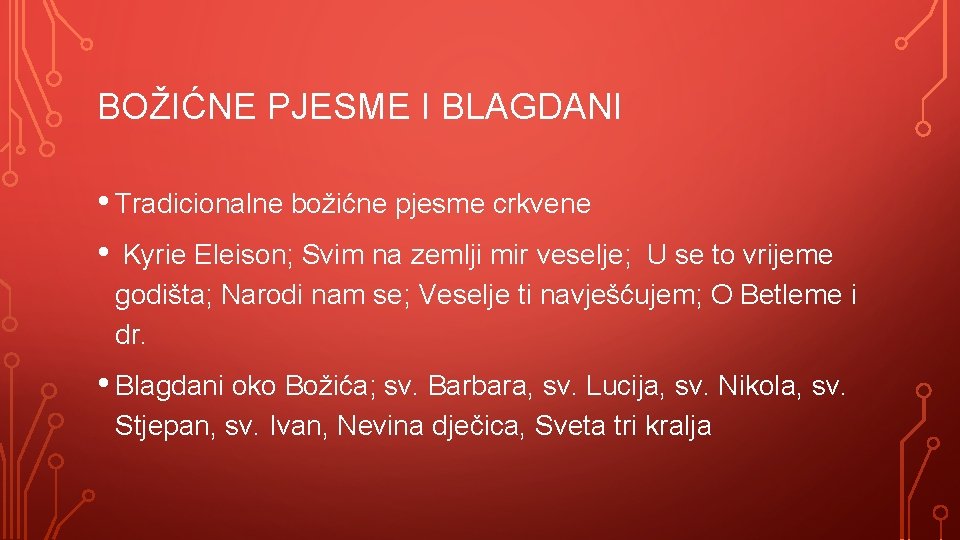 BOŽIĆNE PJESME I BLAGDANI • Tradicionalne božićne pjesme crkvene • Kyrie Eleison; Svim na