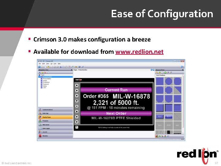 Ease of Configuration § Crimson 3. 0 makes configuration a breeze § Available for