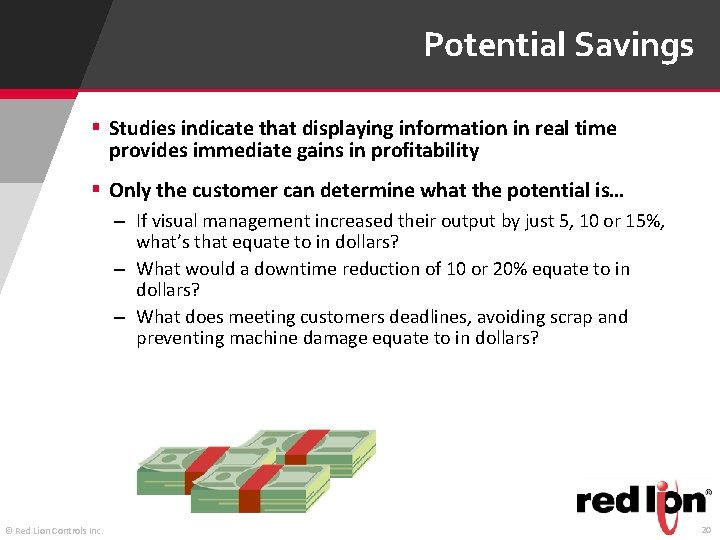 Potential Savings § Studies indicate that displaying information in real time provides immediate gains