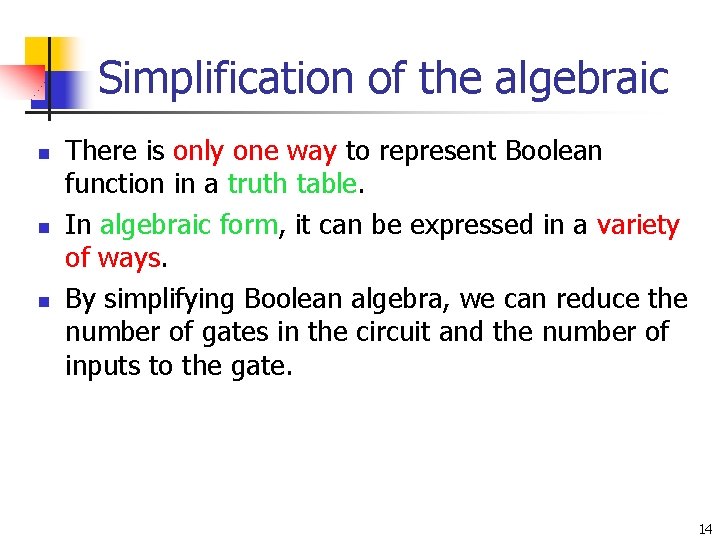 Simplification of the algebraic n n n There is only one way to represent
