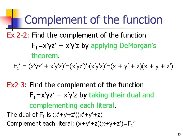Complement of the function Ex 2 -2: Find the complement of the function F