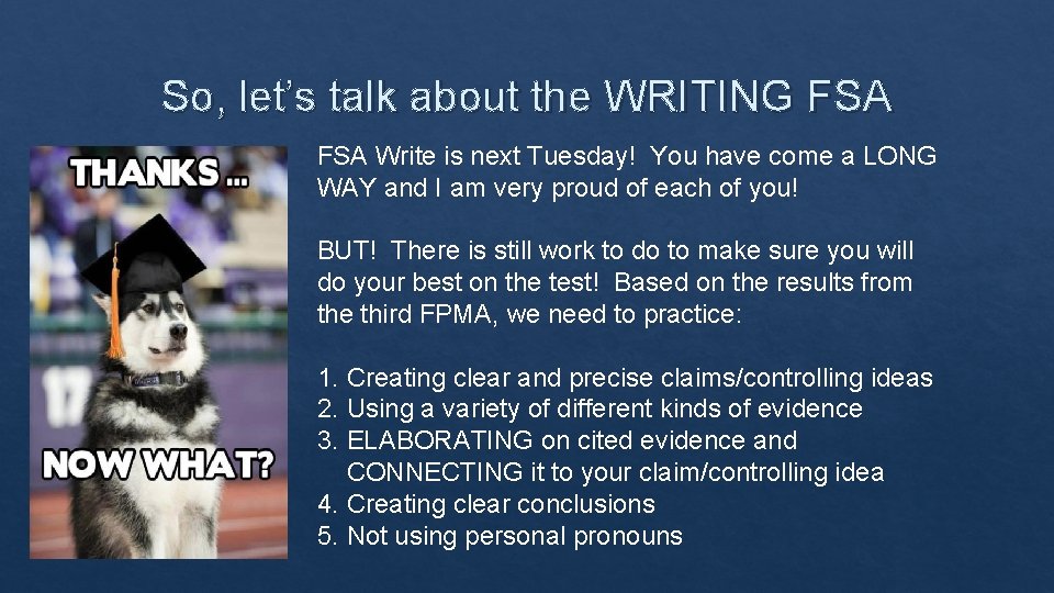 So, let’s talk about the WRITING FSA Write is next Tuesday! You have come