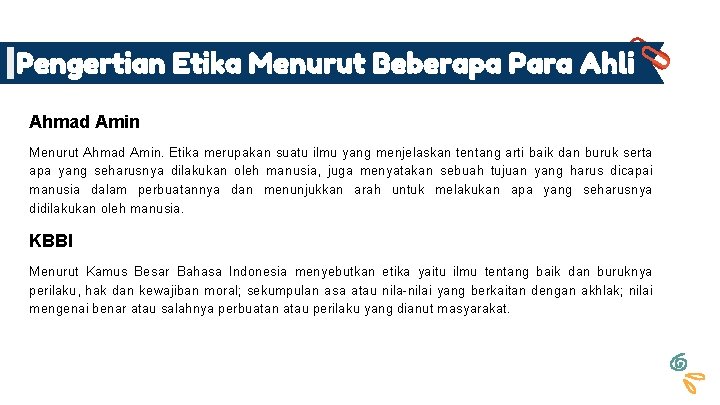 Pengertian Etika Menurut Beberapa Para Ahli Ahmad Amin Menurut Ahmad Amin. Etika merupakan suatu