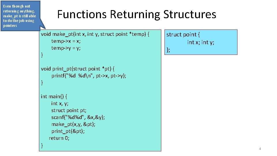 Even though not returning anything, make_pt is still able to do the job using