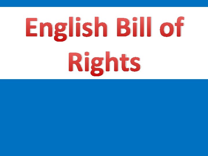 English Bill of Rights 
