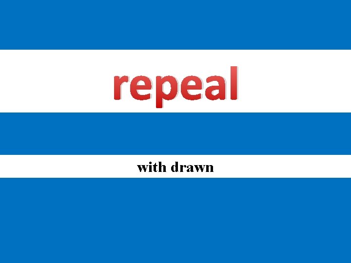 repeal with drawn 