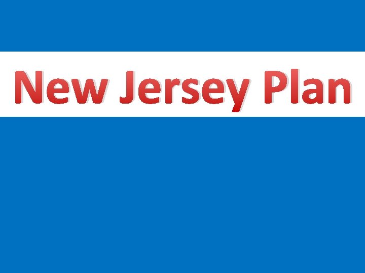 New Jersey Plan 