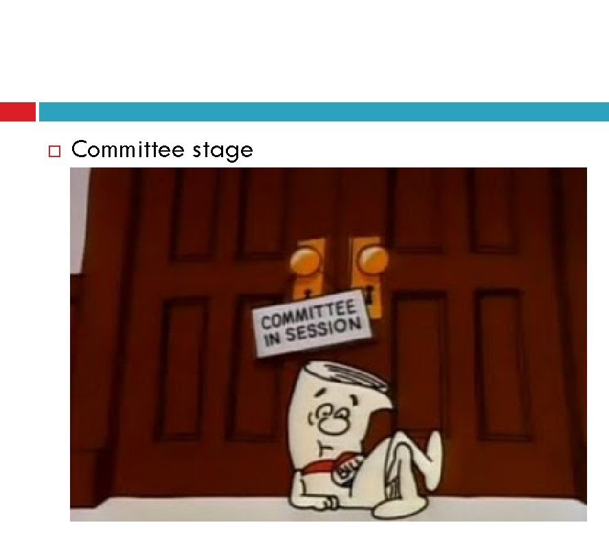 What Does It Mean When A Bill Is Held In Committee?