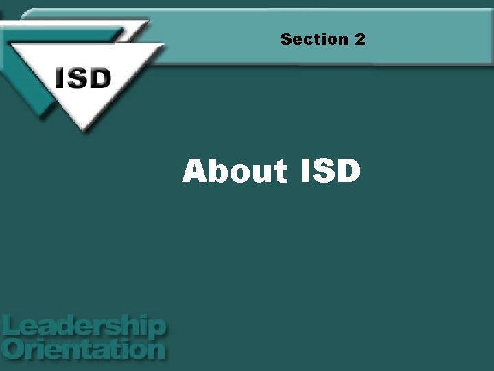 Section 2 About ISD 