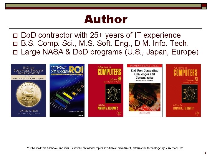 Author o o o Do. D contractor with 25+ years of IT experience B.