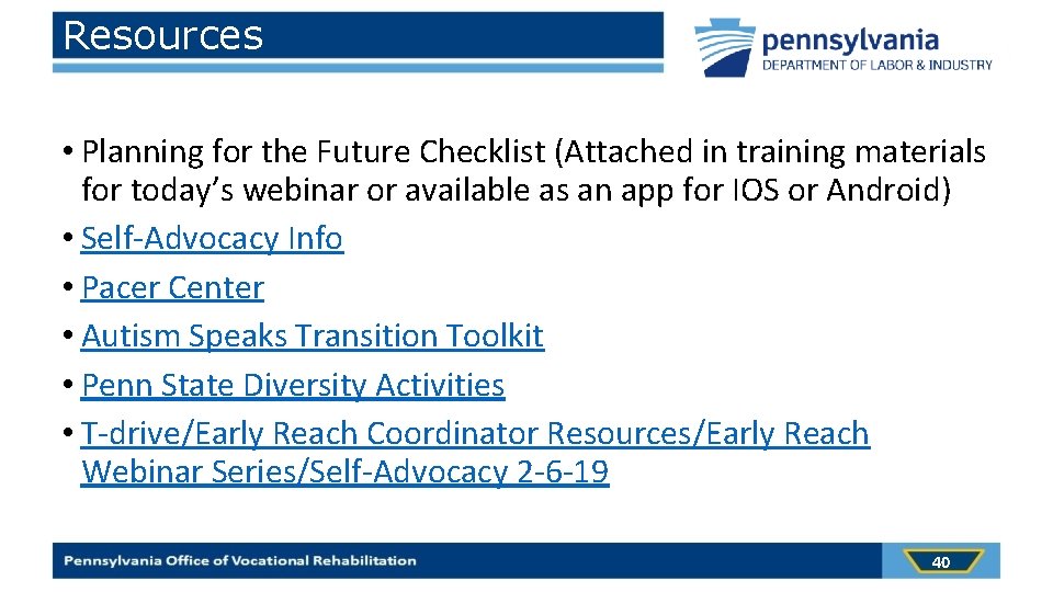 Resources • Planning for the Future Checklist (Attached in training materials for today’s webinar