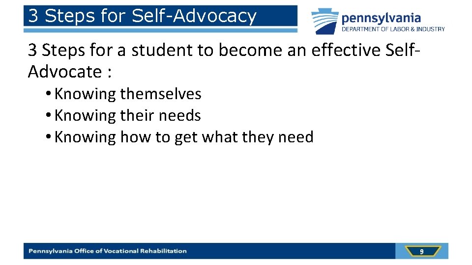 3 Steps for Self-Advocacy 3 Steps for a student to become an effective Self.