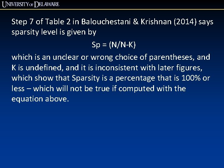 Step 7 of Table 2 in Balouchestani & Krishnan (2014) says sparsity level is