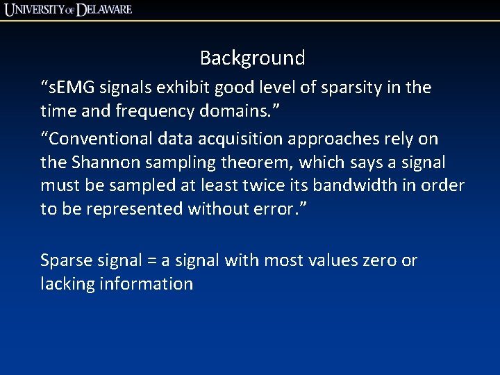 Background “s. EMG signals exhibit good level of sparsity in the time and frequency