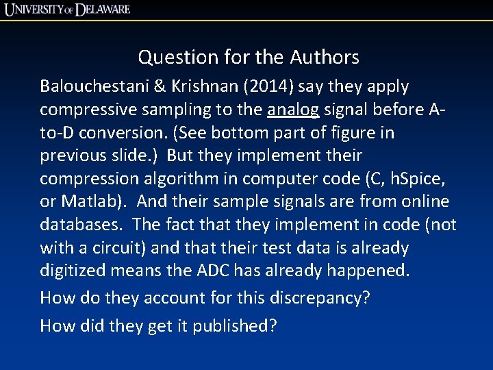 Question for the Authors Balouchestani & Krishnan (2014) say they apply compressive sampling to