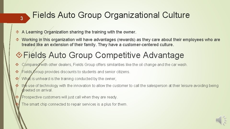 3 Fields Auto Group Organizational Culture A Learning Organization sharing the training with the