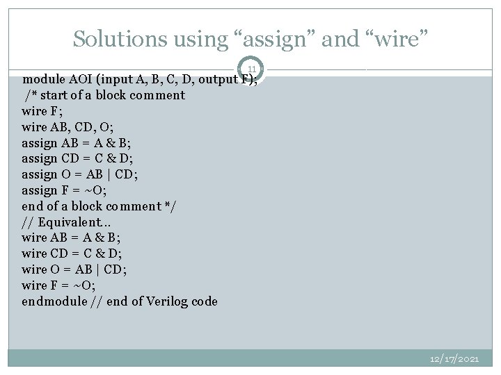 Solutions using “assign” and “wire” 11 module AOI (input A, B, C, D, output