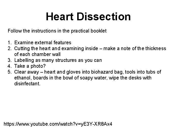 Heart Dissection Follow the instructions in the practical booklet 1. Examine external features 2.