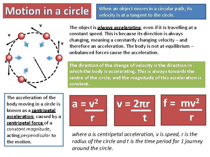 Motion in a circle v v v The acceleration of the body moving in Motion in a circle v v v The acceleration of the body moving in