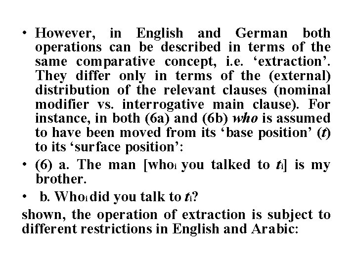  • However, in English and German both operations can be described in terms