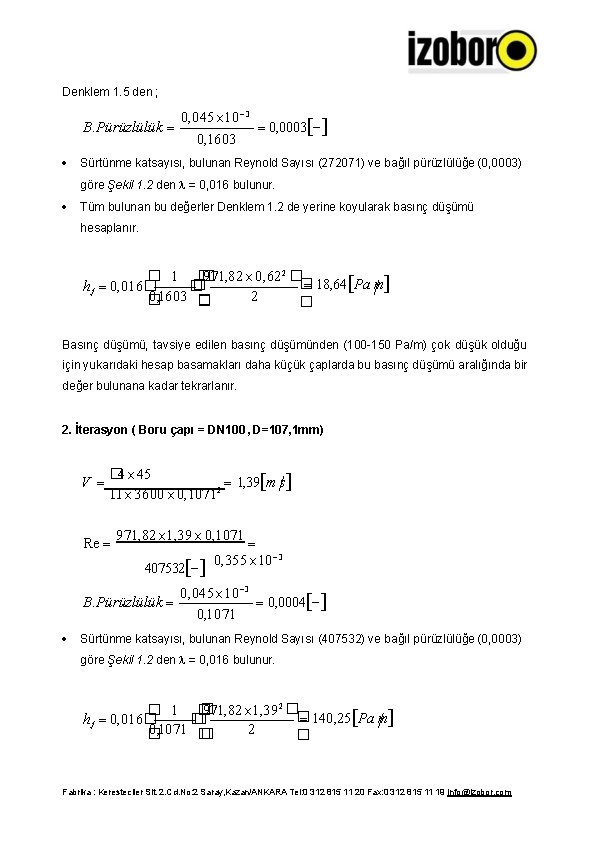 Denklem 1. 5 den ; B. Pürüzlülük 0, 045 10 3 0, 0003 0,